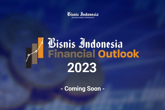 Bisnis Indonesia Financial Outlook 2023