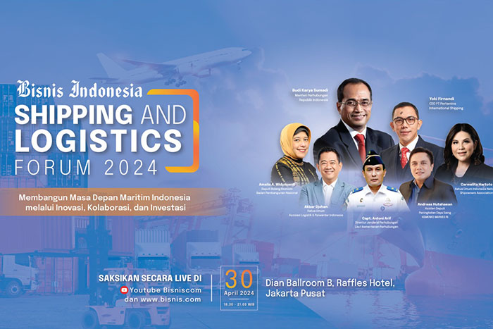Bisnis Indonesia Shipping And Logistics Forum 2024 “Menavigasi Masa Depan Logistik dan Maritim dengan Inovasi dan Keberlanjutan”.