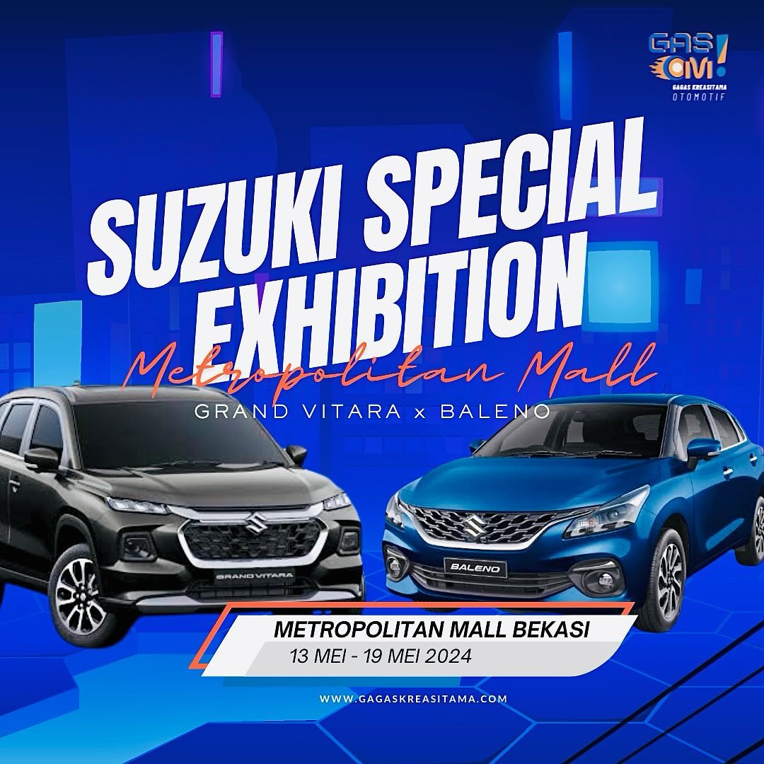 Suzuki Special Exhibition Metropolitan Mall Bekasi 13 Mei - 19 Mei 2024