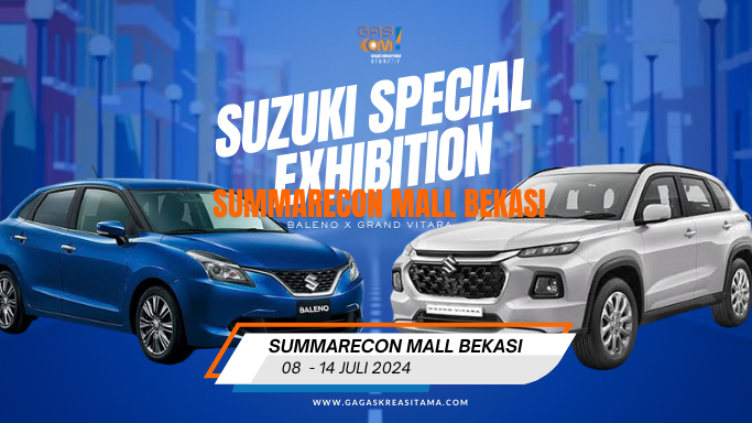 Suzuki Exhibition Summarecon Mall Bekasi 8 - 14 Juli 2024