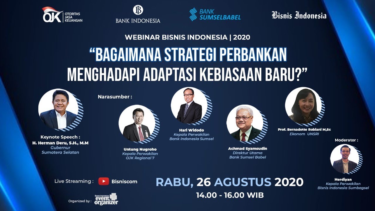 Webinar Bisnis Indonesia | 2020 - "Bagaimana Strategi Perbankan Menghadapi Adaptasi Kebiasaan Baru?"