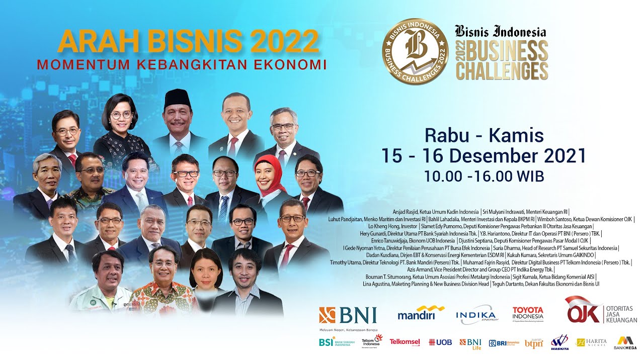 Bisnis Indonesia Business Challenges (BIBC) - Arah Bisnis 2022: Momentum Kebangkitan Ekonomi